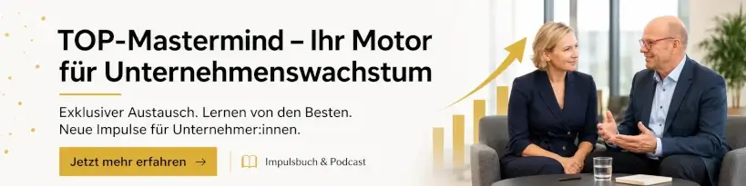 TOP-Mastermind – Ihr Motor für Unternehmenswachstum